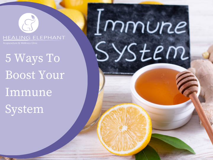 5 Ways To Boost Your Immune System